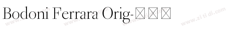Bodoni Ferrara Orig字体转换